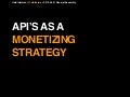 Monetization with API&rsquo;s at General Assembly, London, UK 2012.