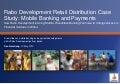 Rabo Development Retail Distribution Case Study: Mobile Banking and Payments