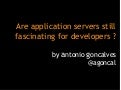 Are app servers still fascinating