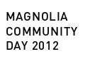Magnolia Community Day 2012