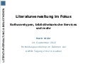 Literaturverwaltung im Fokus - Softwaretypen, bibliothekarische Services und mehr