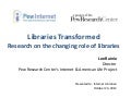 Libraries Transformed:Research on the changing role of libraries