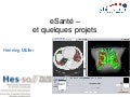 La eHealth en général et quelques projets de la HES-SO Valais