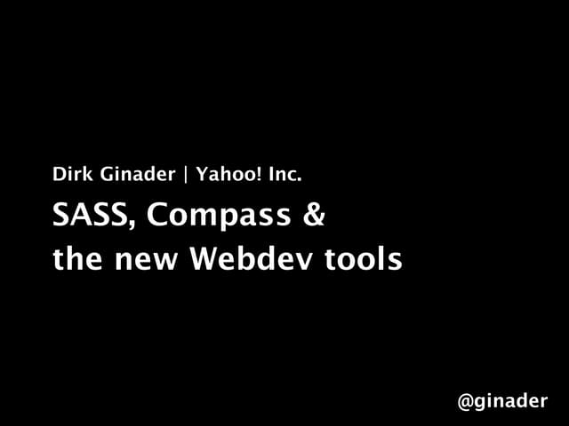 Sass, Compass and the new tools - O...