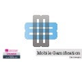 Mobile Gamification