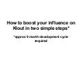 Boost your influence on Klout!