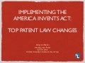 Big Changes in Patent Laws: Implementing the AIA