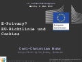 E-Privacy? EU-Richtlinie und Cookies