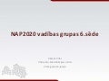 NAP2020 vadības grupas 6.sēde