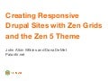 Creating Responsive Drupal Sites with Zen Grids and the Zen 5 Theme