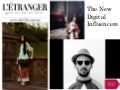 The New Digital Influencers