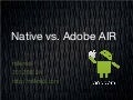 2012 08 24_native_vs_adobeair