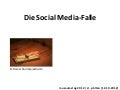 Die Social Media-Falle