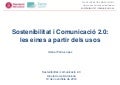 Sostenibilitat i Comunicació 2.0: les eines a partir dels usos