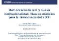 Democracia de red  y nueva institucionalidad. Nuevos modelos para la democracia del s.XXI