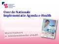 Over de Nationale Implementatie Agenda e-Health (NIA)