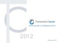Transaction Capital: 2012 Annual Results Presentation
