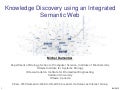 Knowledge Discovery using an Integrated Semantic Web