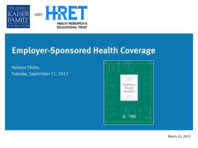 2012 Employer Health Benefits Chart...