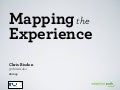 Midwest UX &rsquo;12: Mapping the Experience