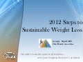 DrRic 2012 Steps to Sustainable Weight Loss (slide share edition) 