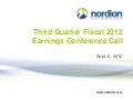 Nordion Third Quarter Fiscal 2012 Earnings Conference Call
