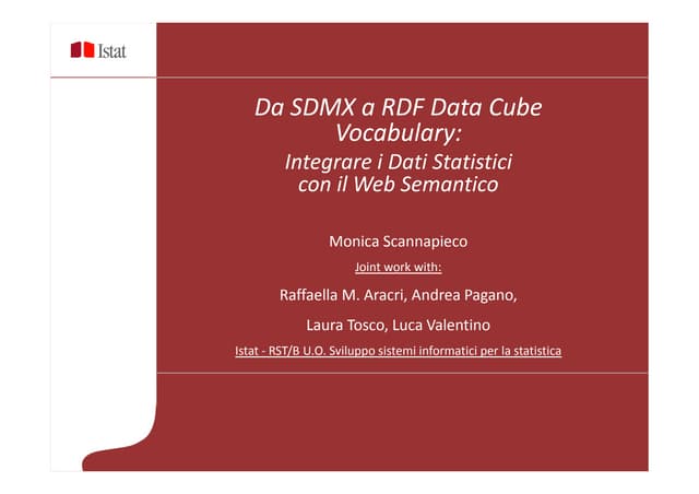 M. Scannapieco - Da SDMX a RDF Data Cube Vocabulary: Integrare i Dati Statistici con il Web Semantico