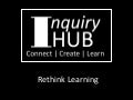 Inquiry Hub - Rethink Learning