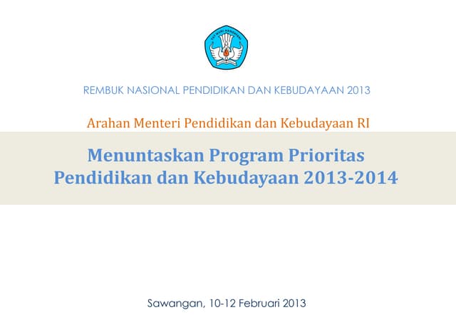 Menuntaskan Program Prioritas Pendidikan dan Kebudayaan 2013-2014