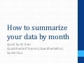 How to Summarize Data by Month (Quantified Self Toronto Quick Tip #1)