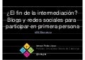 ¿El fin de la intermediación? Blogs i redes sociales para participar en primera persona