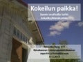 2013-05-12 Kokeilun paikka! -selvityksen pressi