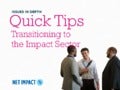Quick Tips: Transitioning to the Impact Sector