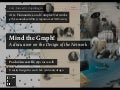 Mind the Graph! A Discussion on the Design of the Network
