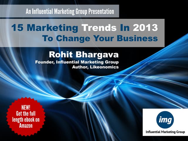 15 Marketing Trends In 2013 And How Your Business Can Use Them