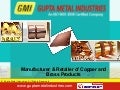 Copper & Brass Products by Gupta Metal Industries, Yamunanagar 