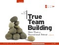 CHANGETHIS True Team Building: More Than a Recreational Retreat