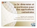 La 3e dimension et sa pertinence pour des applications cadastrales