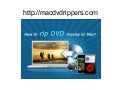 How to Rip DVD on Mac?
