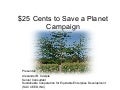 25 cents To Save A Planet Campaign2