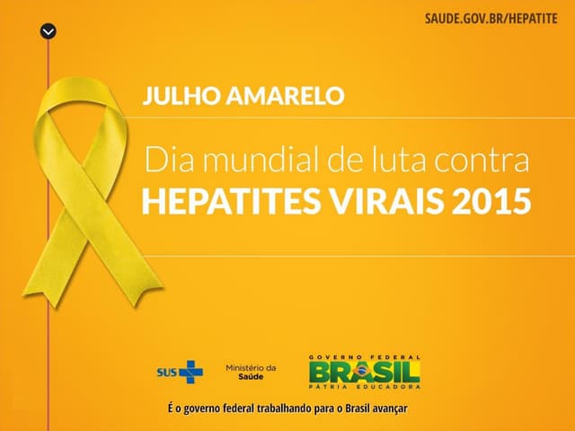 Hepatites Virais - Campanha 2015 e Novo Protocolo Clínico
