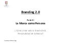 Branding 2.0: Parte III - La Personalidad de la Marca