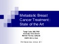 T. Cufer - Breast cancer - State of the art for advanced breast cancer 
