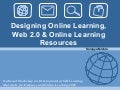 Designing Online Learning, Web 2.0 and Online Learning Resources
