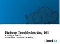 Hadoop World 2011: Hadoop Troubleshooting 101 - Kate Ting - Cloudera