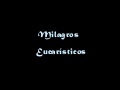 Milagros Eucarísticos