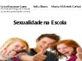 Como ensinar os conceitos de Sexo e de Sexualidade na escola?