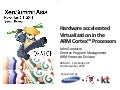 Hardware accelerated Virtualization in the ARM Cortexâ¢ Processors