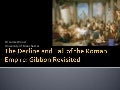 The decline and fall of the roman empire: Gibbon revisited