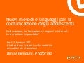 Nuovi metodi e linguaggi per la comunicazione degli adolescenti